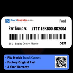 2T1T-15K600-BD2004 ECU - Engine Control Module | Ford Transit Connect | Genuine OEM Part
