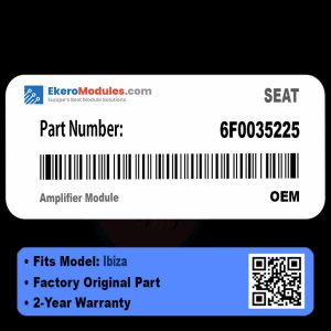 6F0035225 Amplifier Module | SEAT Ibiza | Genuine OEM Part