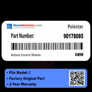 90178085 Ballast Control Module | Polestar 2 | Genuine OEM Part