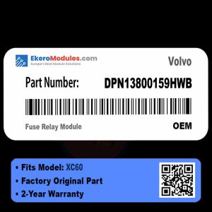 DPN13800159HWB Fuse Relay Module | Volvo XC60 | Genuine OEM Part